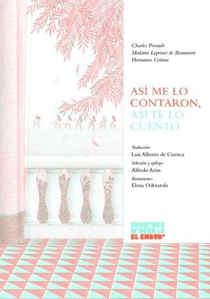 ASÍ ME LO CONTARON, ASÍ TE LO CUENTO | 9788412620610 | DE BEAUMONT, MME. LEPRINCE / GRIMM, HERMANOS / PERRAULT, CHARLES