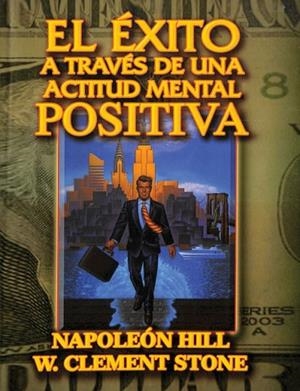 EL EXITO A TRAVES DE UNA ACTITUD MENTAL POSITIVA | 9789087891961 | NAPOLEON HILL/W. CLEMENT STONE
