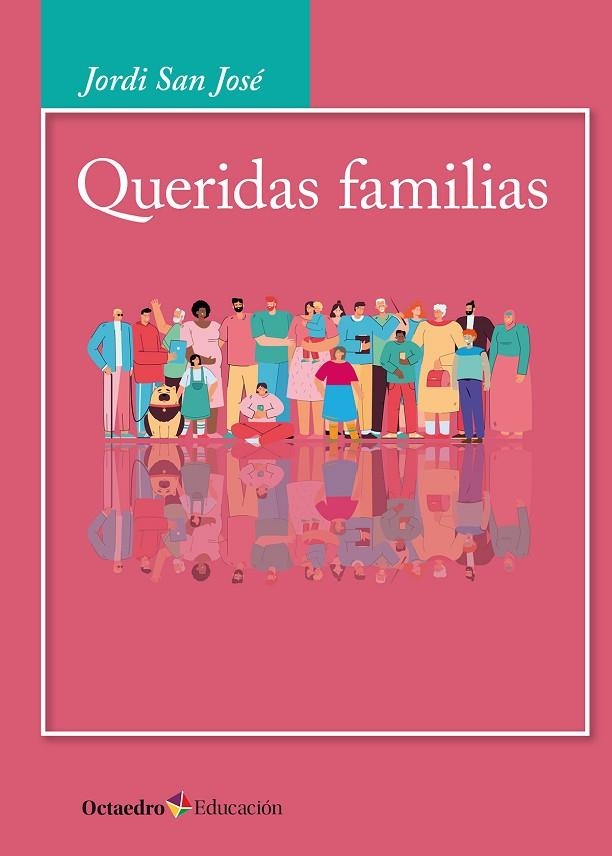 QUERIDAS FAMILIAS | 9788419900944 | SAN JOSÉ, JORDI