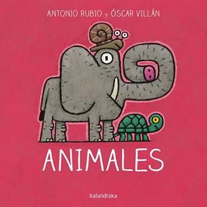 ANIMALES | 9788484644859 | RUBIO HERRERO, ANTONIO / VILLÁN SEOANE, ÓSCAR