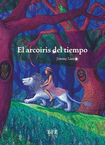 ARCOIRIS DEL TIEMPO, EL | 9788416985517