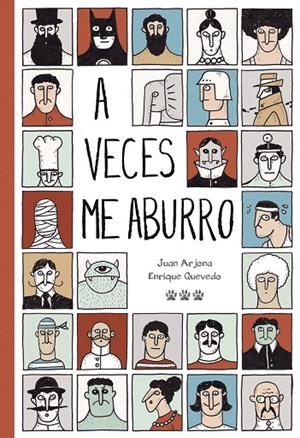 A VECES ME ABURRO | 9788494730412 | ARJONA VÁZQUEZ, JUAN / QUEVEDO ARAGÓN, ENRIQUE