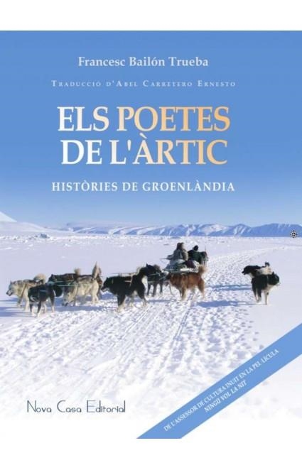 ELS POETES DE L'ÀRTIC | 9788416281848 | BAILÓN TRUEBA, FRANCESC