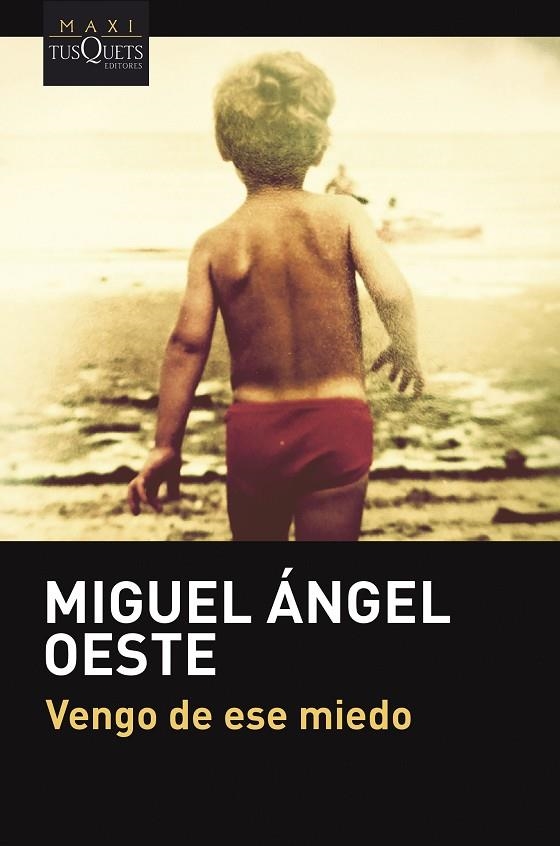 VENGO DE ESE MIEDO | 9788411073882 | OESTE, MIGUEL ÁNGEL