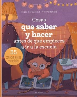 COSAS QUE SABER Y HACER ANTES DE QUE EMPIECES A IR A LA ESCUELA | 9788000071091 | MAGDA GARGULAKOVA