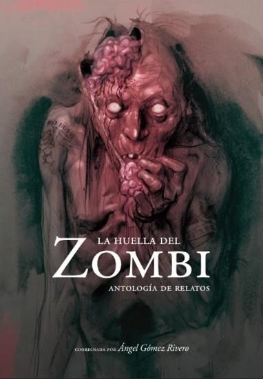 LA HUELLA DEL ZOMBI | 9788496235892 | ÁNGEL GÓMEZ RIVERO