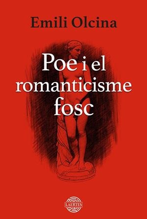 POE I EL ROMANTICISME FOSC | 9788419676337 | OLCINA I AYA, EMILI