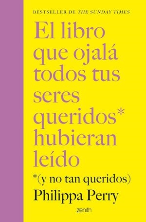 EL LIBRO QUE OJALÁ TODOS TUS SERES QUERIDOS HUBIERAN LEÍDO | 9788408281436 | PERRY, PHILIPPA