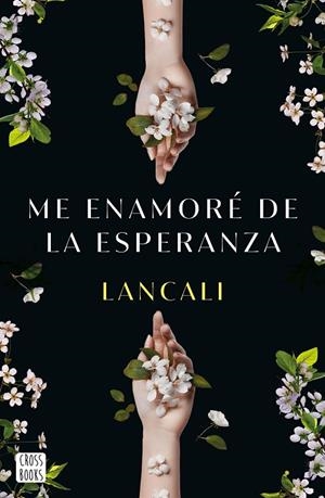 ME ENAMORÉ DE LA ESPERANZA | 9788408282198 | LANCALI
