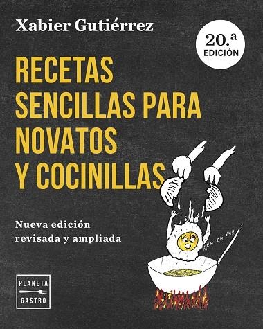 RECETAS SENCILLAS PARA NOVATOS Y COCINILLAS. NUEVA EDICIÓN ACTUALIZADA | 9788408282662 | GUTIÉRREZ, XABIER