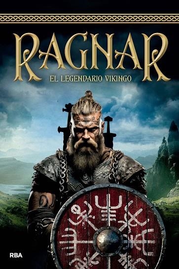 RAGNAR. EL LEGENDARIO VIKINGO | 9788411325295 | AA.VV.