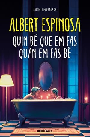 QUIN BÉ QUE EM FAS QUAN EM FAS BÉ | 9788419394347 | ESPINOSA, ALBERT