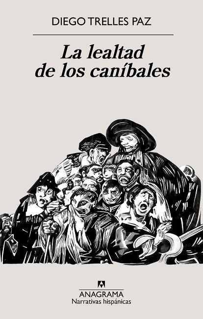 LA LEALTAD DE LOS CANÍBALES | 9788433922090 | TRELLES PAZ, DIEGO