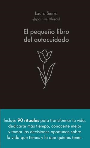 EL PEQUEÑO LIBRO DEL AUTOCUIDADO | 9788413442686 | SIERRA, LAURA