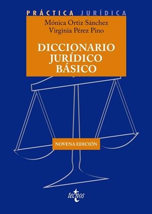 DICCIONARIO JURÍDICO BÁSICO | 9788430989645 | ORTIZ SÁNCHEZ, MÓNICA / PÉREZ PINO, VIRGINIA