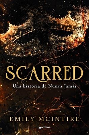 SCARRED (NUNCA JAMÁS 2) | 9788419650351 | MCINTIRE, EMILY