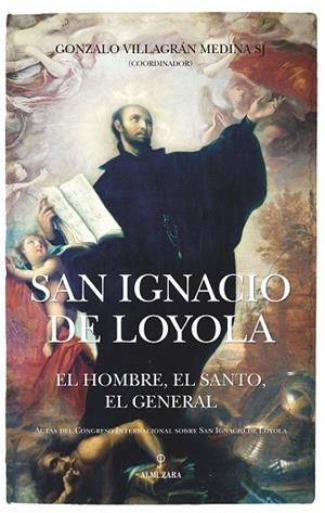SAN IGNACIO DE LOYOLA | 9788411319270 | VILLAGRÁN MEDINA, GONZALO