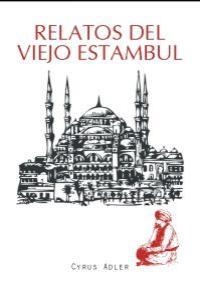 RELATOS DEL VIEJO ESTAMBUL | 9788492806683 | ADLER CYRUS