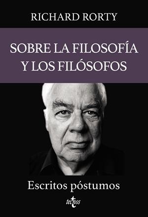 SOBRE LA FILOSOFÍA Y LOS FILÓSOFOS | 9788430987412 | RORTY, RICHARD / MALECKI, W. P. / VOPARIL, CHRIS