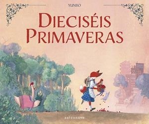 DIECISÉIS PRIMAVERAS | 9788467967074 | YUNBO