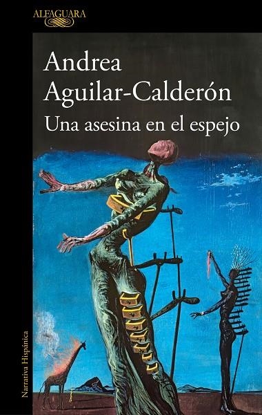 UNA ASESINA EN EL ESPEJO | 9788420467108 | AGUILAR-CALDERÓN, ANDREA