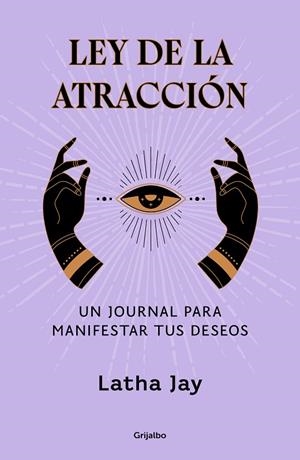 LEY DE LA ATRACCIÓN | 9788425366963 | JAY, LATHA
