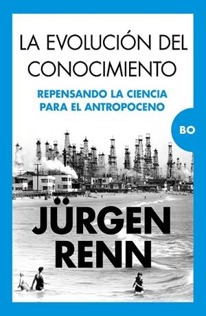 LA EVOLUCIÓN DEL CONOCIMIENTO | 9788411315760 | JÜRGEN RENN