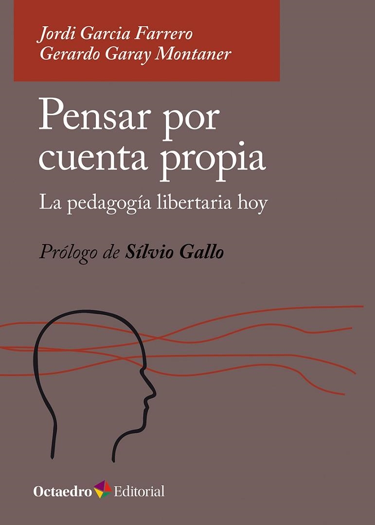 PENSAR POR CUENTA PROPIA | 9788410054462 | GARCIA FARRERO, JORDI / GARAY MONTANER, GERARDO