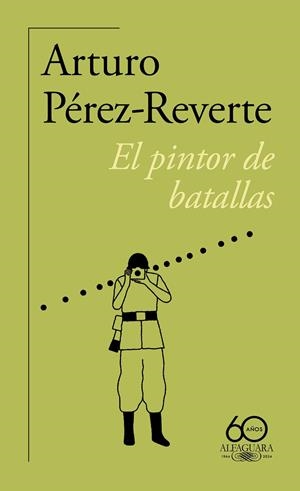 EL PINTOR DE BATALLAS | 9788420478241 | PÉREZ-REVERTE, ARTURO