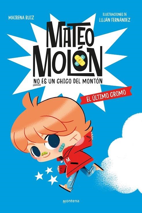 MATEO MOLÓN 1 - EL ÚLTIMO CROMO | 9788419746603 | FERNÁNDEZ, LUJÁN / RUIZ, MAIRENA