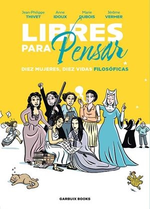 LIBRES PARA PENSAR | 9788419393210 | IDOUX, ANNE / DUBOIS, MARIE / VERMER, JÉRÔME / THIVET, JEAN-PHILIPPE