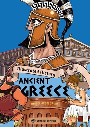 ILLUSTRATED HISTORY - ANCIENT GREECE | 9788419898111 | SAURA, MIGUEL ÁNGEL