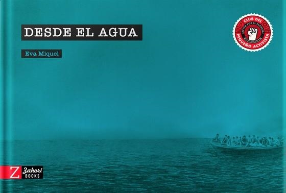 DESDE EL AGUA | 9788417374525 | MIQUEL, EVA