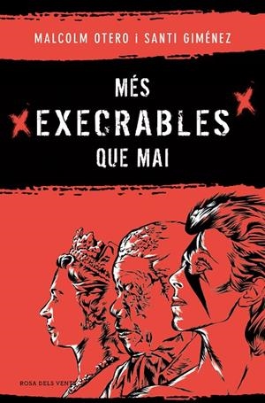 MÉS EXECRABLES QUE MAI | 9788419756183 | OTERO, MALCOLM / GIMÉNEZ, SANTI