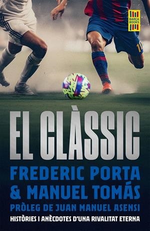 EL CLÀSSIC | 9788419430175 | PORTA, FREDERIC / TOMÁS, MANEL