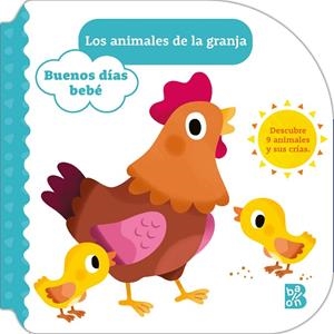 BUENOS DÍAS BEBÉ-LOS ANIMALES DE LA GRANJA | 9789403236339 | BALLON