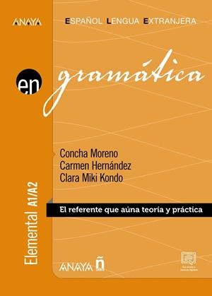 GRAMÁTICA. NIVEL ELEMENTAL  A1-A2 (ED. 2022) | 9788414317457 | MORENO GARCÍA, CONCHA / HERNÁNDEZ ALCAIDE, CARMEN / KONDO PÉREZ, CLARA MIKI
