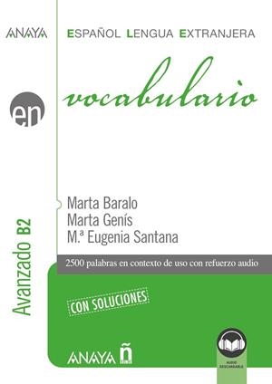 VOCABULARIO. NIVEL AVANZADO B2 (ED. 2023) | 9788414340554 | BARALO OTTONELLO, MARTA / GENÍS PEDRA, MARTA / SANTANA ROLLÁN, Mª EUGENIA