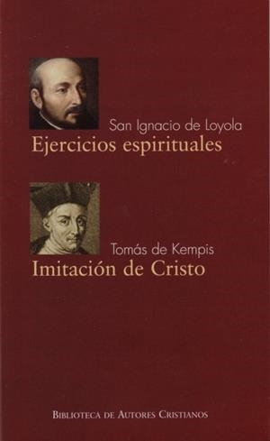 EJERCICIOS ESPIRITUALES DE SAN IGNACIO DE LOYOLA; IMITACIÓN DE CRISTO | 9788422015383 | SAN IGNACIO DE LOYOLA / TOMÁS DE KEMPIS