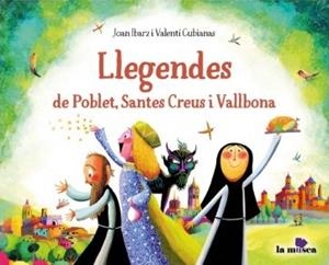 LLEGENDES DE POBLET, SANTES CREUS I VALLBONA | 9788412602890