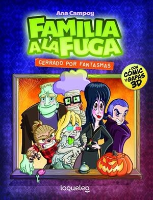 CERRADO POR FANTASMAS. FAMILIA A LA FUGA 3 | 9788491221944 | CAMPOY, ANA