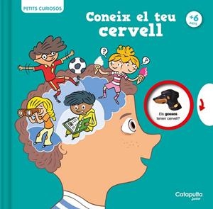 PETITS CURIOSOS: CONEIX EL TEU CERVELL | 9788419987068 | HOUDÉ, OLIVIER / BORST, GRÉGOIRE