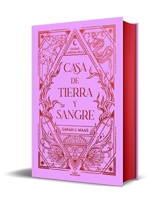 CASA DE TIERRA Y SANGRE (EDICIÓN ESPECIAL LIMITADA) (CIUDAD MEDIALUNA 1) | 9788410190108 | MAAS, SARAH J.