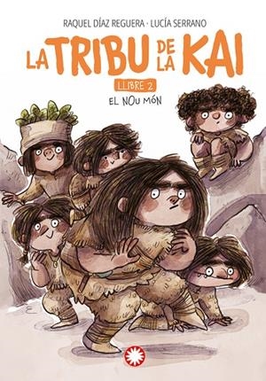 TRIBU DE LA KAI. EL NOU MÓN | 9788419401625 | DÍAZ REGUERA, RAQUEL