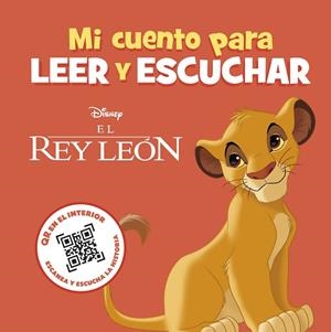 EL REY LEÓN. MI CUENTO PARA LEER Y ESCUCHAR | 9788419547859 | DISNEY