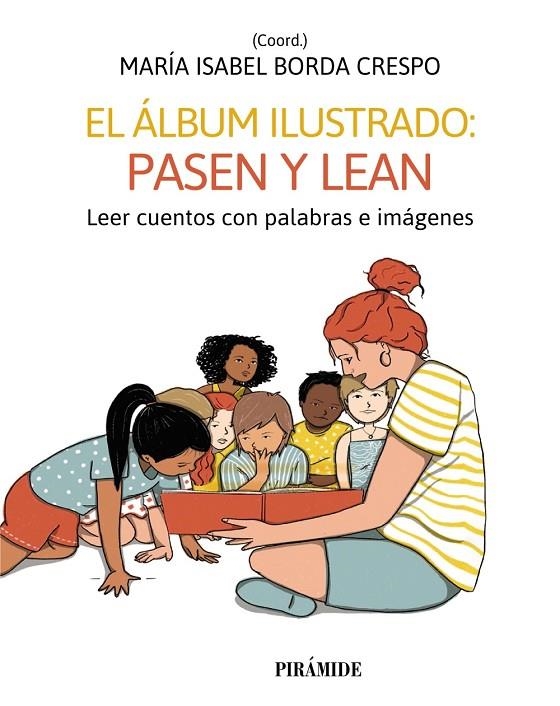 EL ÁLBUM ILUSTRADO: PASEN Y LEAN | 9788436848854 | NIÑO, CARMEN / ANTÓN, ROCÍO / GAVINO LÁZARO, AURORA