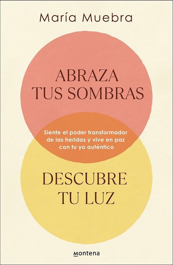 ABRAZA TUS SOMBRAS, DESCUBRE TU LUZ | 9788419746436 | MUEBRA, MARÍA