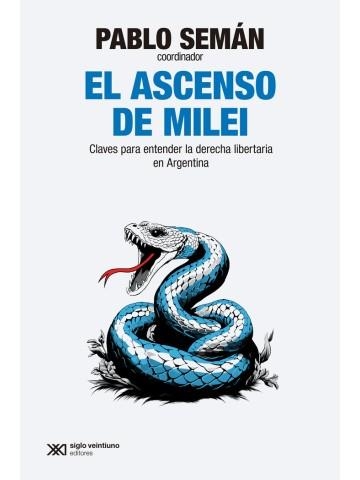 EL ASCENSO DE MILEI | 9788432320972 | SEMAN, PABLO