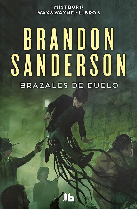 BRAZALES DE DUELO (WAX & WAYNE 3) | 9788413149585 | SANDERSON, BRANDON
