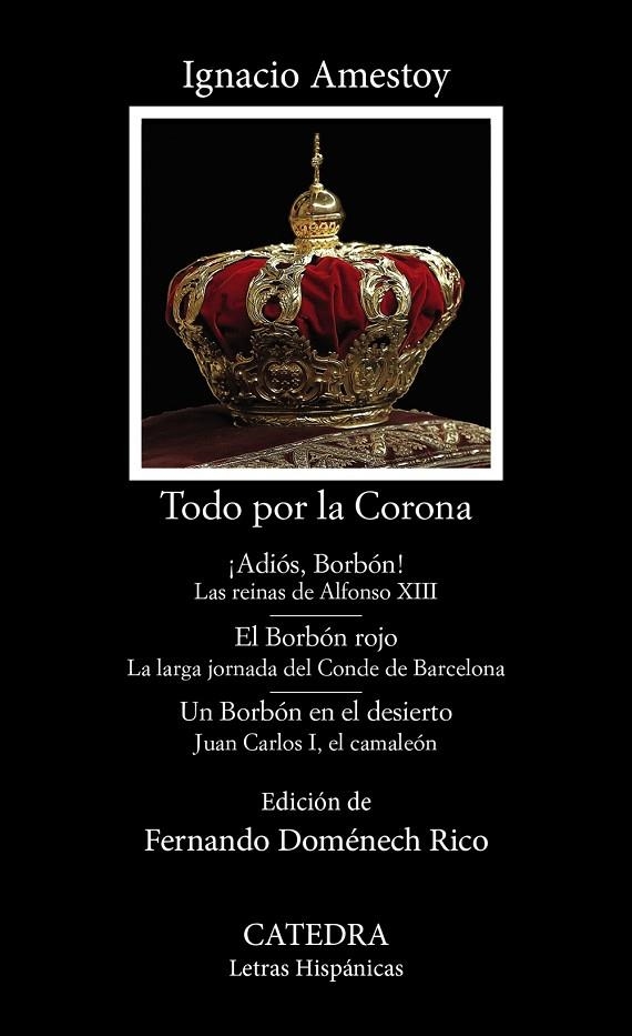 TODO POR LA CORONA | 9788437647777 | AMESTOY, IGNACIO